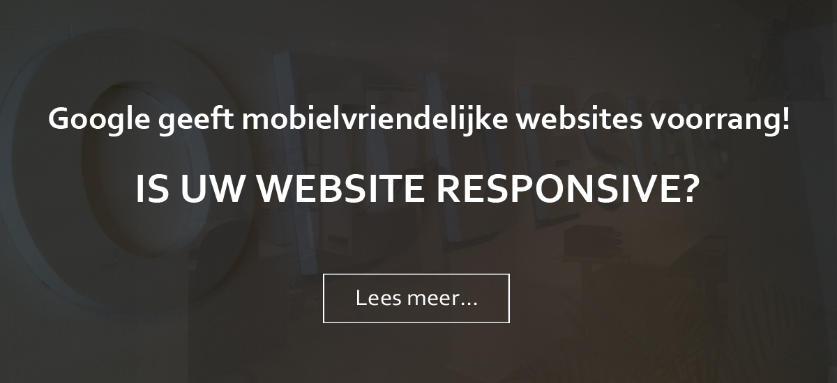 Google geeft mobielvriendelijke websites voorrang!